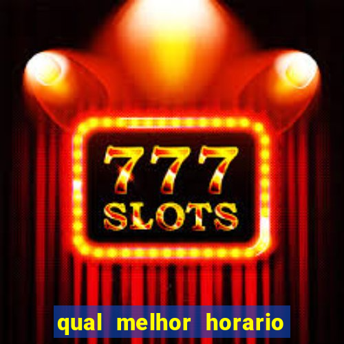 qual melhor horario para jogar pixbet